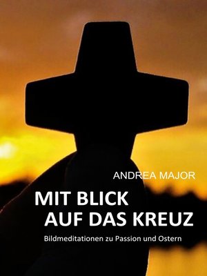 cover image of Mit Blick auf das Kreuz